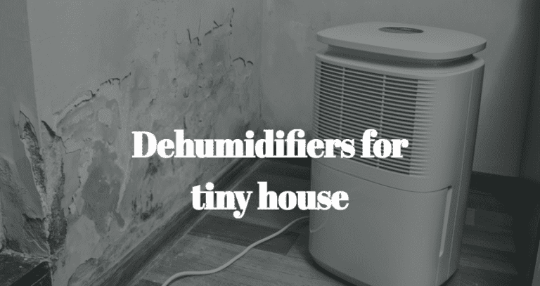 dehumidifiers for tiny house